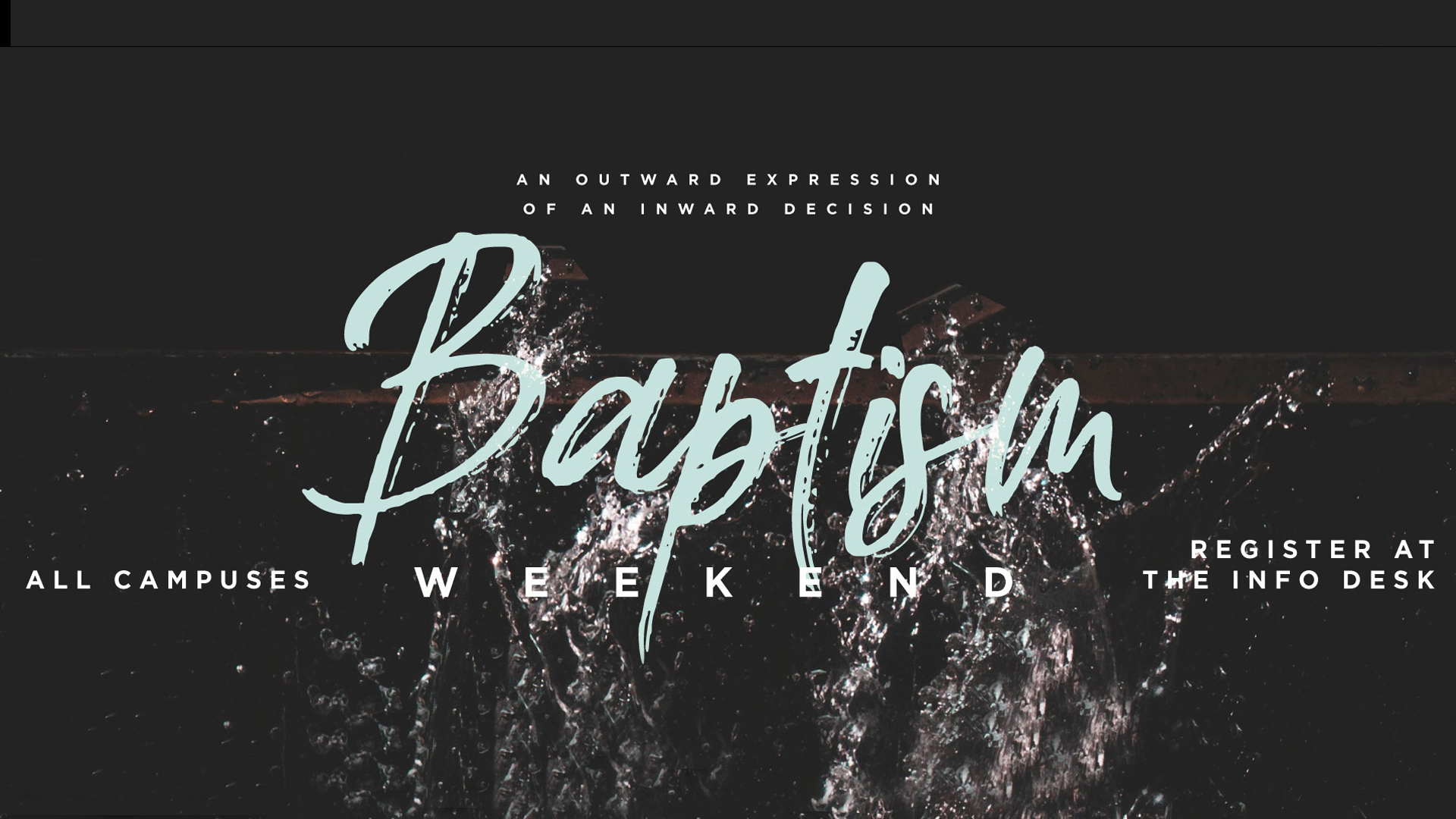 Baptism Weekend October 22 & 23, 2022
